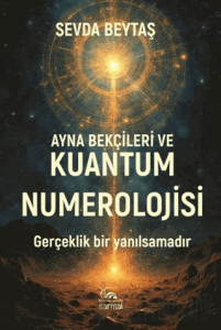 Ayna Bekçileri ve Kuantum Numerolojisi
