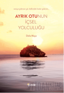 Ayrık Otunun İçsel Yolculuğu