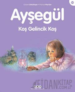 Ayşegül 56 - Koş Gelincik Koş