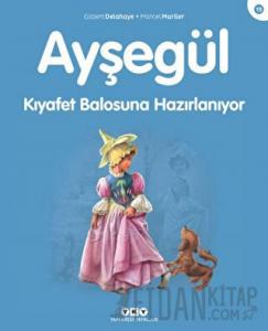Ayşegül Kıyafet Balosuna Hazırlanıyor