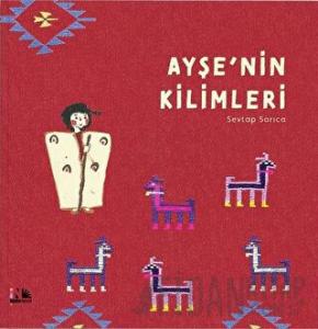 Ayşe'nin Kilimleri