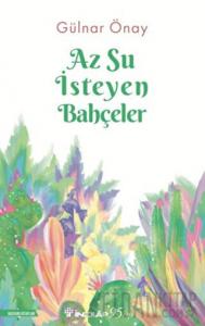 Az Su İsteyen Bahçeler