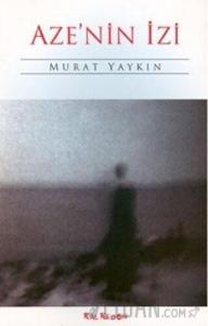 Aze’nin İzi