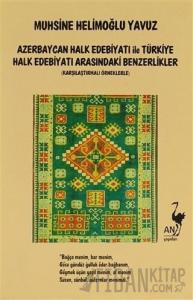 Azerbaycan Halk Edebiyatı İle Türkiye Halk Edebiyatı Arasındaki Benzerlikler