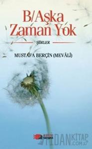 B/Aşka Zaman Yok