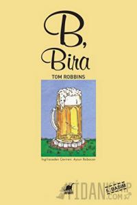 B, Bira