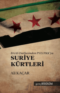 BAAS Darbesinden PYD/PKK'ya Suriye Kürtleri