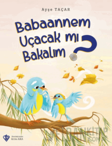 Babaannem Uçacak mı Bakalım?