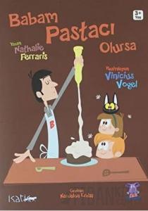 Babam Pastacı Olursa