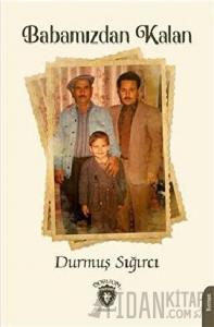 Babamızdan Kalan