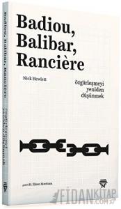 Badiou, Balibar, Ranciere