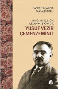 Bağımsızlığa Adanmış Ömür Yusuf Vezir Çemenzeminli