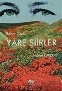 Bahar Gözlü Yare Şiirler