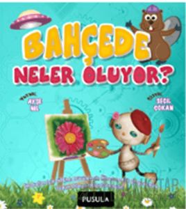 Bahçede Neler Oluyor?