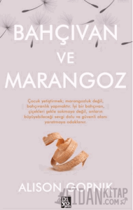 Bahçıvan ve Marangoz