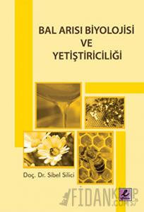 Bal Arısı Biyolojisi ve Yetiştiriciliği