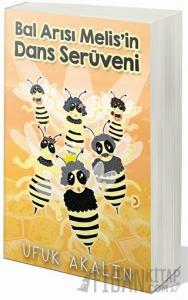 Bal Arısı Melis'in Dans Serüveni