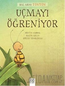 Bal Arısı Tonton Uçmayı Öğreniyor