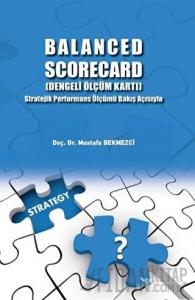 Balanced Scorecard (Dengeli Ölçüm Kartı)