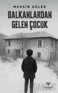 Balkanlardan Gelen Çocuk