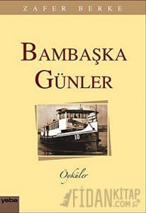 Bambaşka Günler