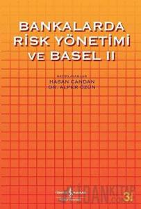 Bankalarda Risk Yönetimi ve Basel 2