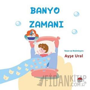 Banyo Zamanı 4-7 Yaş