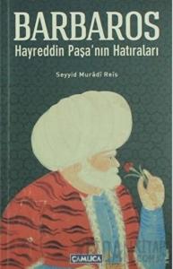 Barbaros Hayrettin Paşa’nın Hatıraları