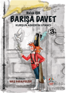 Barışa Davet - Kurşun Asker’in Utancı