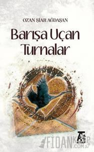 Barışa Uçan Turnalar