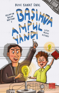 Başımda Ampul Yandı / Selim'in Bilim Defteri 2