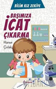 Başımıza İcat Çıkarma - Bilim Kızı Zekiye