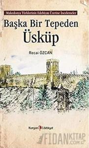 Başka Bir Tepeden Üsküp