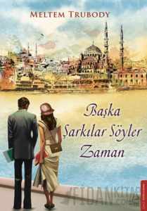 Başka Şarkılar Söyler Zaman