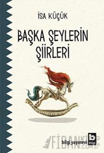 Başka Şeylerin Şiirleri