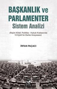 Başkanlık ve Parlamenter Sistem Analizi