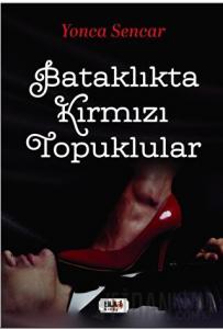 Bataklıkta Kırmızı Topuklular