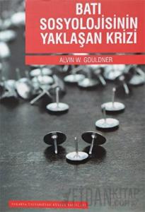Batı Sosyolojisinin Yaklaşan Krizi