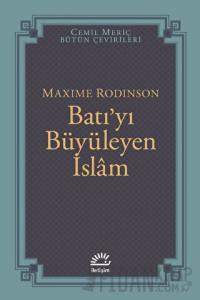 Batı’yı Büyüleyen İslam