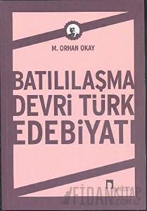 Batılılaşma Devri Türk Edebiyatı