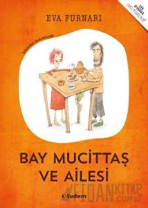Bay Mucittaş ve Ailesi