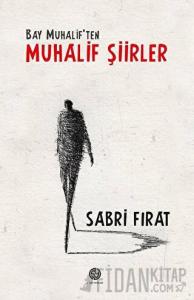 Bay Muhalif'ten Muhalif Şiirler