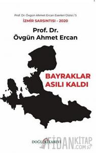 Bayraklar Asılı Kaldı