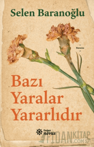 Bazı Yaralar Yararlıdır