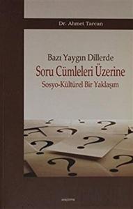 Bazı Yaygın Dillerde Soru Cümleleri Üzerine Sosyo-Kültürel Bir Yaklaşım