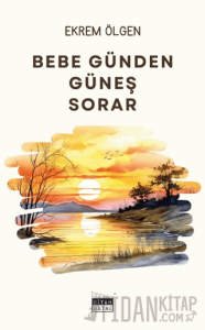 Bebe Günden Güneş Sorar