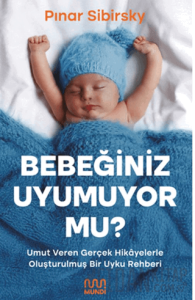 Bebeğiniz Uyumuyor Mu?