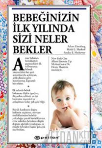 Bebeğinizin İlk Yılında Sizi Neler Bekler (Ciltli)