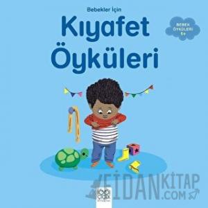 Bebekler İçin Uykudan Önce Kıyafet Öyküleri
