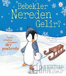 Bebekler Nereden Gelir (Sünger Kapaklı) (Ciltli)